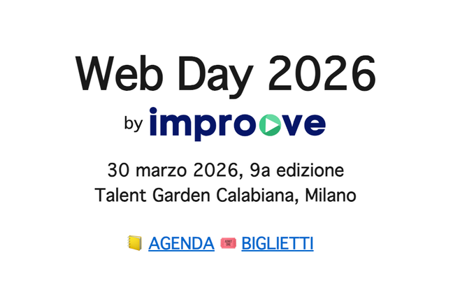 Web Day 2026 by Improove - 30 marzo 2026, 9a edizione, Talent Garden Calabiana, Milano
